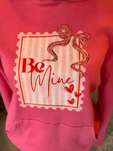 Load image into Gallery viewer, Be Mine Pink or Red Hoodie Sweatshirt
