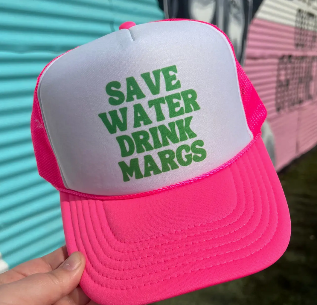 Save Water Drink Margs Pink Trucker Hat